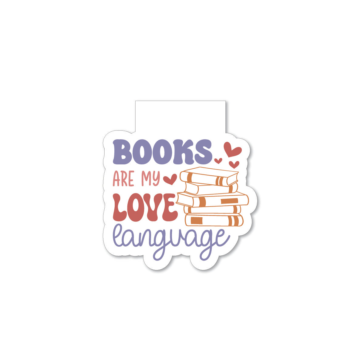 "Books Are My Love Language" Magnetic Bookmark