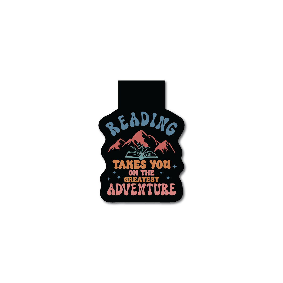 "Reading Takes You On The Greatest Adventure" Magnetic Bookmark